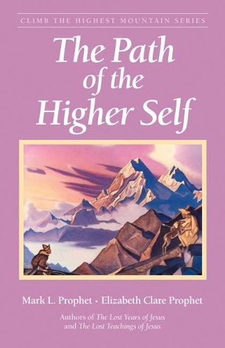 The Path of the Higher Self (Paperback)