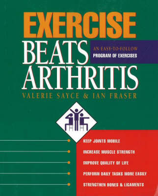 Exercise Beats Arthritis: An Easy-to-Follow Program of Exercises (Paperback)