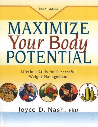 Maximize Your Body Potential: Lifetime Skills for Successful Weight Management (Paperback)