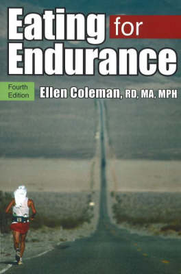 Eating for Endurance: Fourth Edition (Paperback)