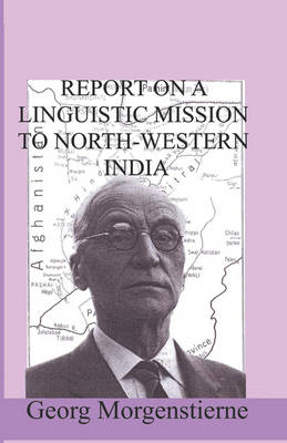 Report on a Linguistic Mission to North-Western India (Paperback)
