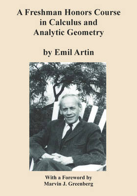 A Freshman Honors Course in Calculus and Analytic Geometry (Paperback)