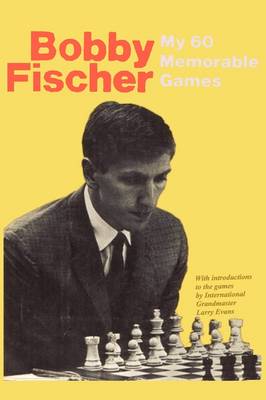 My 60 Memorable Games (Paperback)