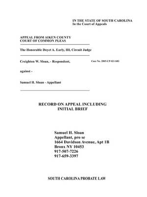 South Carolina Probate Law: Creighton Sloan Vs. Sam Sloan (Paperback)