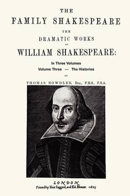 The Family Shakespeare, Volume Three, The Histories (Paperback)