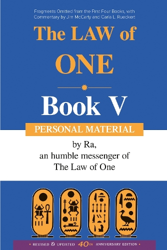 The Law of One Book V: Personal Material-Fragments Omitted from the First Four Books (Paperback)