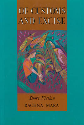 Of Customs and Excise: Short Fiction (Paperback)