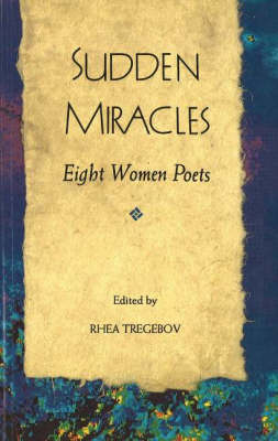 Sudden Miracles: Eight Women Poets (Paperback)