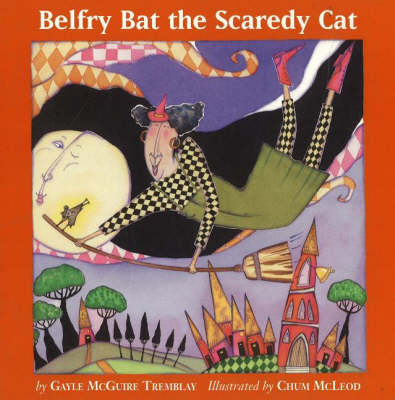 Belfry Bat the Scaredy Cat: A Year in Letters (Paperback)