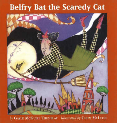 Belfry Bat the Scaredy Cat: A Year in Letters (Hardback)