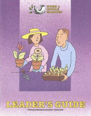 When a Couple Marries Leader's Guide: Interdenominational Version (Paperback)