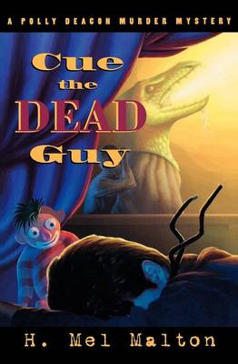 Cue the Dead Guy: A Polly Deacon Mystery - A Polly Deacon Mystery 2 (Paperback)