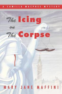 The Icing on the Corpse: A Camilla MacPhee Mystery - A Camilla MacPhee Mystery (Paperback)