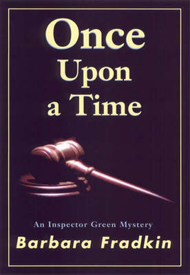 Once Upon a Time: An Inspector Green Mystery - An Inspector Green Mystery 2 (Paperback)