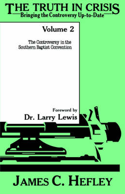 The Truth in Crisis, Volume 2 (Paperback)