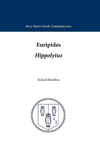 Hippolytus: Text in Greek, Commentary in English (Paperback)