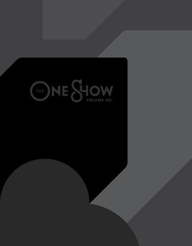 The One Show, Volume 40 - One Show (Hardback)