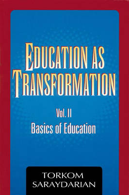 Education as Transformation: Basics of Education v. 2 (Paperback)