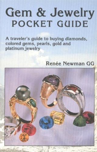 Gem & Jewelry Pocket Guide: A Traveler's Guide to Buying Diamonds, Colored Gems, Pearls, Gold & Platinum Jewelry (Paperback)
