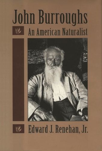 John Burroughs: An American Naturalist (Hardback)
