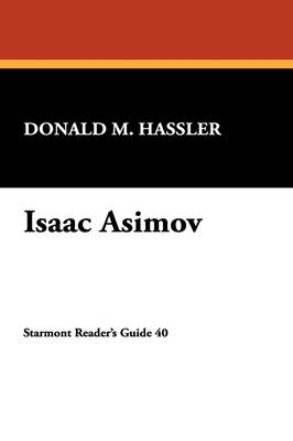 Isaac Asimov - Starmont Reader's Guide No. 40. (Paperback)