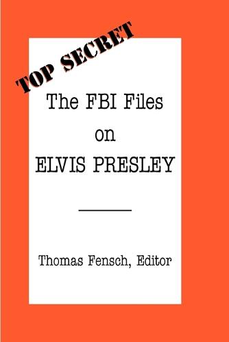 The FBI Files on Elvis Presley (Paperback)