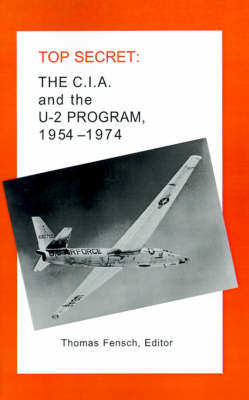 The C.I.A. and the U-2 Program: 1954-1974 (Paperback)