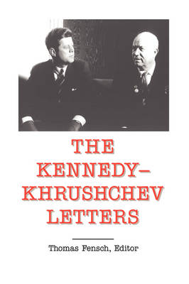 The Kennedy -Khrushchev Letters (Hardback)