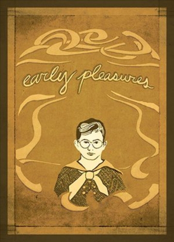 Early Pleasures: Memoirs of a Sensual Youth (Hardback)