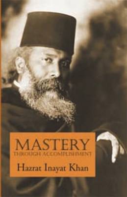 Mastery Through Accomplishment (Paperback)