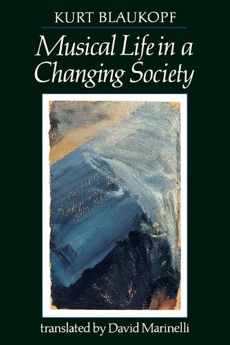 Musical Life in a Changing Society: Aspects of Musical Sociology (Paperback)
