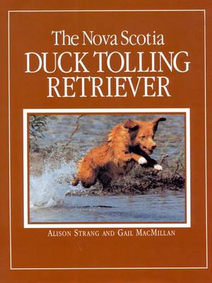 The Nova Scotia Duck Tolling Retriever (Paperback)