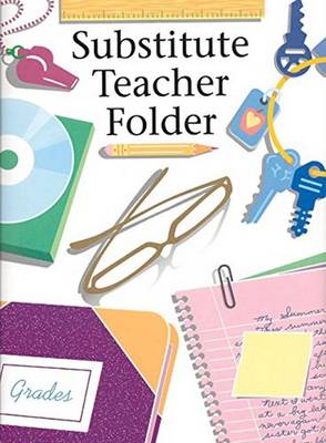 Substitute Teacher Folder (Paperback)