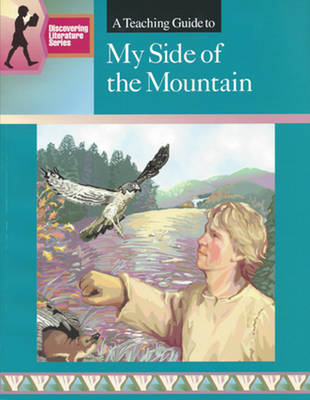 A Teaching Guide to My Side of the Mountain (Paperback)