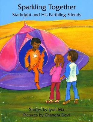 Sparkling Together: Starbright and His Earthling Friends (Paperback)