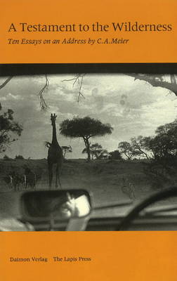Testament to the Wilderness: Ten Essays on an Address (Hardback)