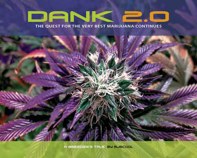 Dank 2.0: The Quest for the Very Best Marijuana Continues (Paperback)