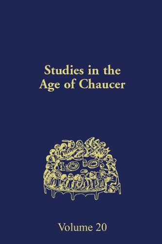 Studies in the Age of Chaucer Volume 20 - Studies in the Age of Chaucer (Hardback)