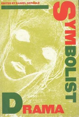 Symbolist Drama (Paperback)