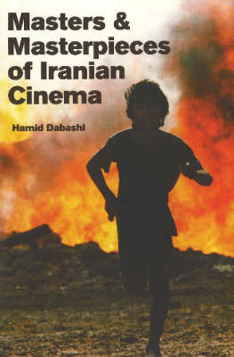 Masters and Masterpieces of Iranian Cinema (Paperback)