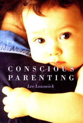 Conscious Parenting (Hardback)