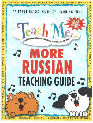 Teach Me More Russian Teaching Guide: Learning Language Through Songs and Stories (Paperback)