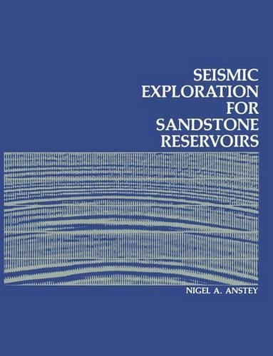 Seismic Exploration for Sandstone Reservoirs (Hardback)