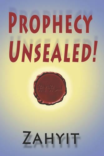 Prophecy Unsealed! (Paperback)