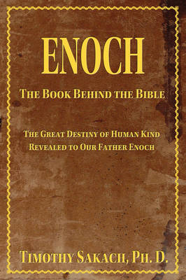 Enoch: The Book Behind the Bible (Paperback)
