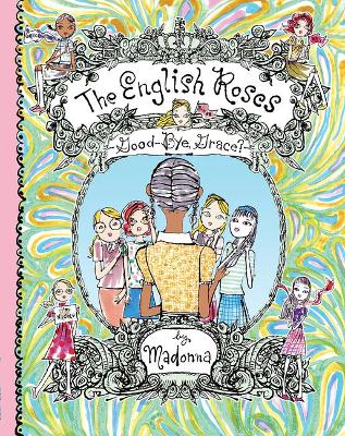 Goodbye, Grace?: New full-color edition - The English Roses 2 (Hardback)