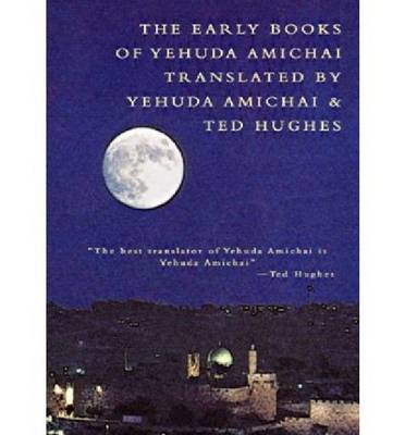 The Early Books of Yehuda Amichai (Paperback)