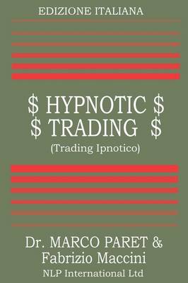Trading Ipnotico - Tecniche Mentali Per Il Trader (Paperback)