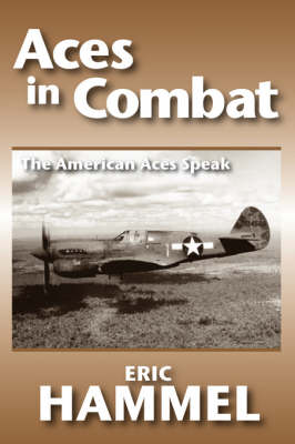 Aces in Combat: The American Aces Speak (Paperback)