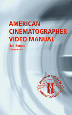American Cinematographer Video Manual (Paperback)